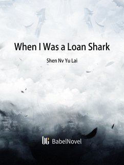 When I Was a Loan Shark (eBook, ePUB) - Zhenyinfang