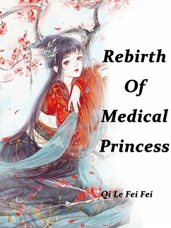 Cover Rebirth Of Medical Princess (eBook, ePUB)