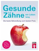 Gesunde Zähne ein Leben lang (eBook, ePUB)