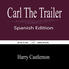 Carl The Trailer (eBook, ePUB) - Castlemon, Harry