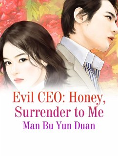 Cover Evil CEO: Honey, Surrender to Me (eBook, ePUB)