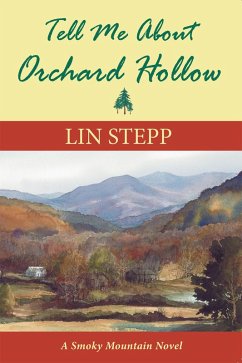 Tell Me About Orchard Hollow (eBook, ePUB) - Stepp, Lin