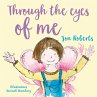 Through the Eyes of Me (eBook, ePUB) - Bild 1
