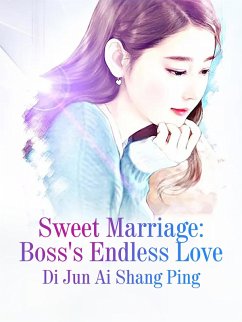 Cover Sweet Marriage: Boss's Endless Love (eBook, ePUB)