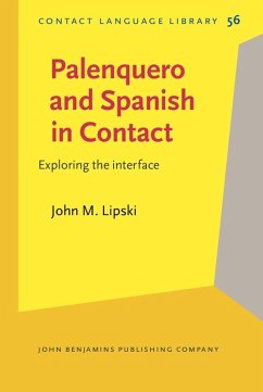 Palenquero and Spanish in Contact (eBook, PDF) - John M. Lipski, Lipski