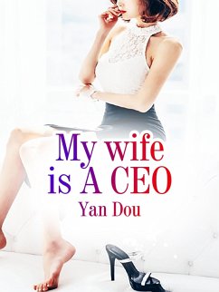 Cover My wife is A CEO (eBook, ePUB)