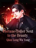 Fortune-teller Next to the Beauty (eBook, ePUB)