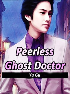 Peerless Ghost Doctor (eBook, ePUB) - Gu, Yu