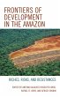 Frontiers of Development in the Amazon... - Bild 1