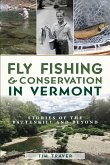 Fly Fishing & Conservation in Vermont (eBook, ePUB)