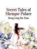 Secret Tales of Shenque Palace (eBook, ePUB)