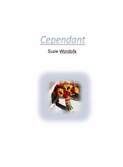 Cependant (eBook, ePUB) - Suzie Wordofa, Wordofa