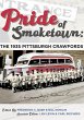 Pride of Smoketown: The 1935 Pittsburgh... - Bild 1