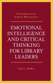 Emotional Intelligence and Critical Thinking for Library Leaders (eBook, ePUB)