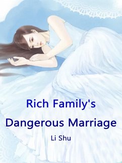 Cover Rich Family's Dangerous Marriage (eBook, ePUB)