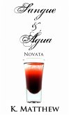 Sangue e Água - Novata (eBook, ePUB)