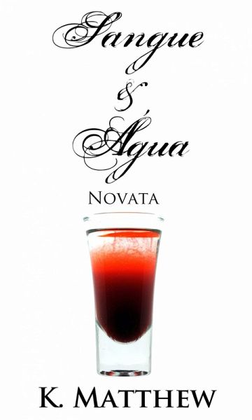 Sangue e Água - Novata (eBook, ePUB)
