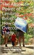 The Absolute Power of Limiting Beliefs... - Bild 1