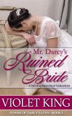 Mr. Darcy's Ruined Bride (Power of Darcy's Love, #2) (eBook, ePUB)