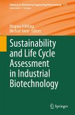 Sustainability and Life Cycle Assessment in Industrial Biotechnology (eBook, PDF)