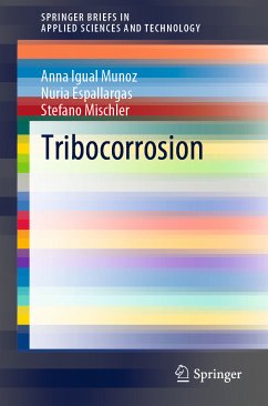 Tribocorrosion (eBook, PDF) - Igual Munoz, Anna; Espallargas, Nuria; Mischler, Stefano