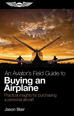 Aviator's Field Guide to Buying an Airplane (eBook, ePUB) - Blair, Jason