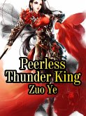 Peerless Thunder King (eBook, ePUB)