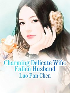 Cover Charming Delicate Wife: Fallen Husband (eBook, ePUB)