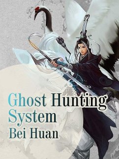 Ghost Hunting System (eBook, ePUB) - Huan, Bei