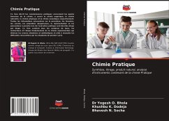 Chimie Pratique - Bhola, Yogesh O.;Dodeja, Khushbu K.;Socha, Bhavesh N.