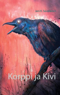 Korppi ja Kivi - Savolainen, Jani K.