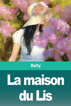 La maison du Lis - Delly