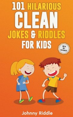 Cover 101 Hilarious Clean Jokes & Riddles For Kids