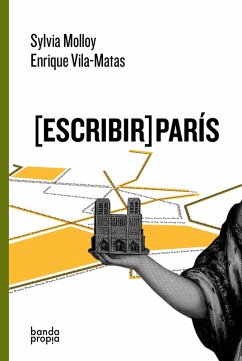 [Escribir] París (eBook, ePUB) - Molloy, Sylvia; Vila-Matas, Enrique