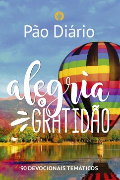 Pão Diário - Alegria e gratidão (eBook, ePUB)