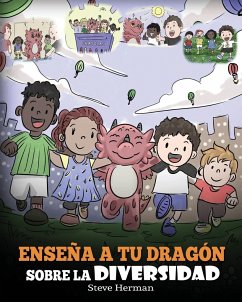 Enseña a tu Dragón Sobre la Diversidad - Herman, Steve