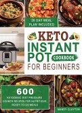 Keto Instant Pot Cookbook for Beginners