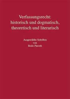 Verfassungsrecht: historisch und dogmatisch, theoretisch und literarisch