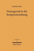 Finanzgewalt in der Kompetenzordnung (eBook, PDF)