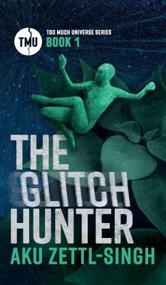 The Glitch Hunter - Singh, Aakanksha