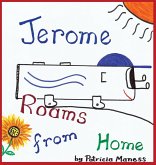 JEROME ROAMS FROM HOME / JEROME ROAMS BACK HOME JEROME ROAMS FROM HOME / JEROME ROAMS BACK HOME