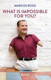 What is impossible for you? (eBook, ePUB) What is impossible for you? (eBook, ePUB)