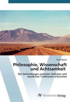 Philosophie, Wissenschaft und Achtsamkeit