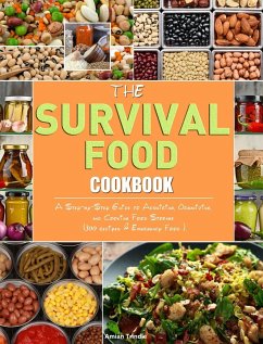 The Survival Food Cookbook - Trindle, Amian
