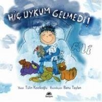 Hic Uykum Gelmedi - Ali - Kozikoglu, Tülin