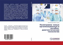 Politrawma: nowye organizacionnye i lechebno-diagnosticheskie tehnologii - Tulupow, Alexandr Nikolaewich