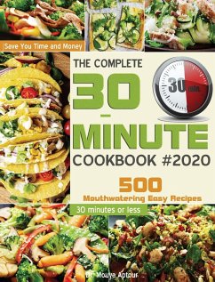 The Complete 30-Minute Cookbook - Aptour, Mouya