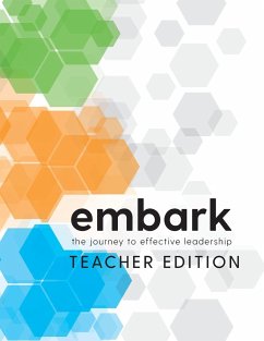 Embark: The Journey to Effective Leadership Teacher Edition - Character First Education