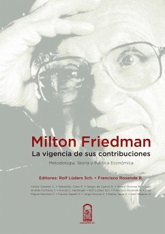 Milton Friedman: la vigencia de sus contribuciones (eBook, ePUB) - Lüders, Rolf; Rosende, Francisco
