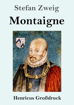 Montaigne (Großdruck) - Zweig, Stefan